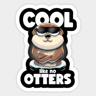 Cool like no otters Sticker